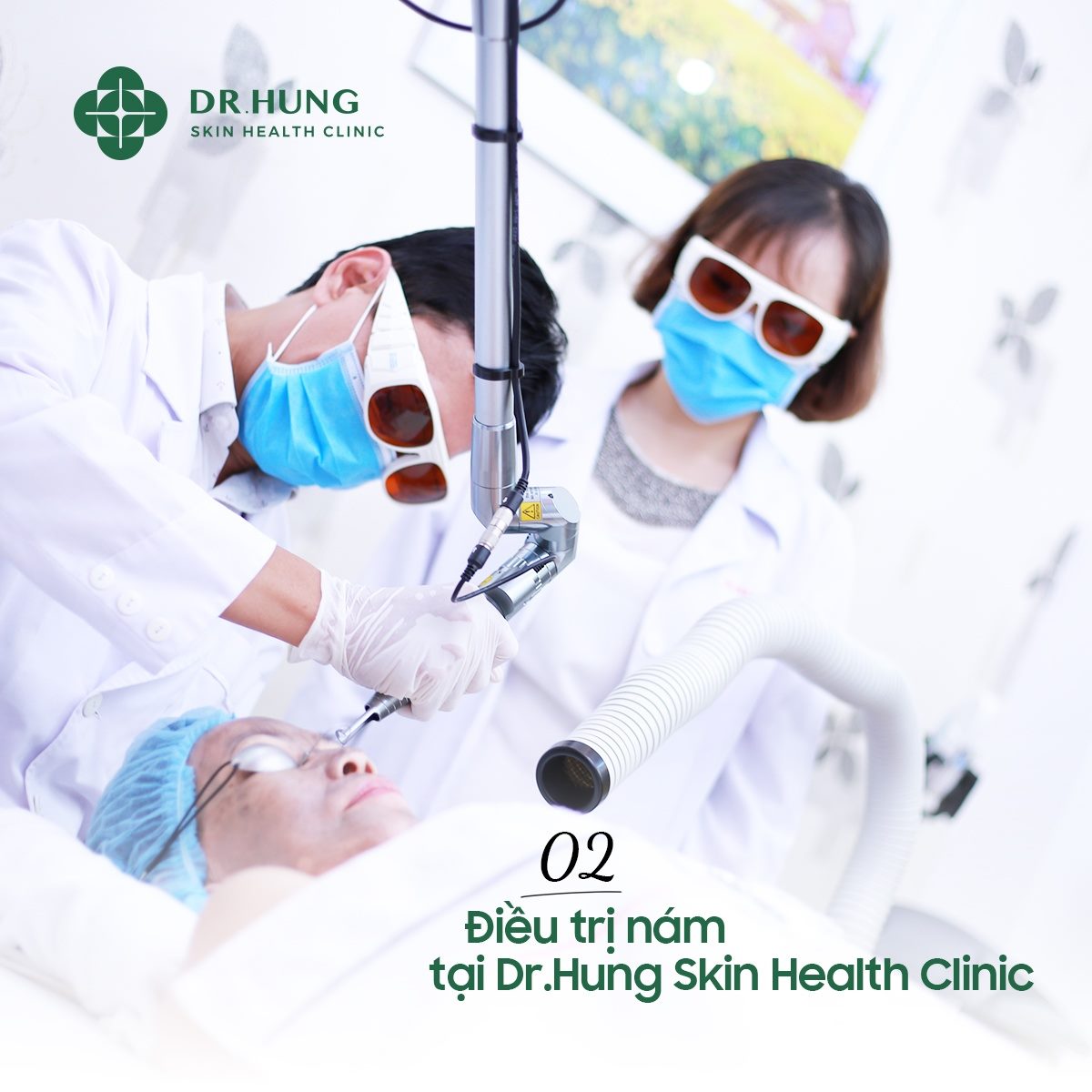 Điều trị nám tại Dr.Hung Skin Health Clinic